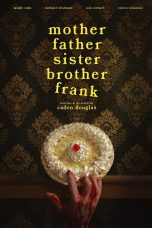 Nonton film Mother Father Sister Brother Frank (2024) terbaru di Dutamovie21