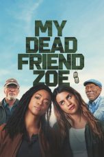 Nonton film My Dead Friend Zoe (2024) terbaru di Dutamovie21