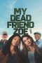 Nonton film My Dead Friend Zoe (2024) terbaru di Dutamovie21