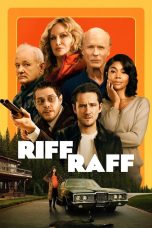 Nonton film Riff Raff (2024) terbaru di Dutamovie21