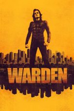 Nonton film Warden (2025) terbaru di Dutamovie21