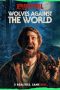 Nonton film Wolves Against the World (2024) terbaru di Dutamovie21